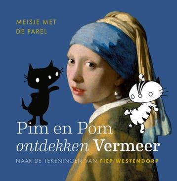 Pim En Pom Ontdekken Vermeer | Fiep Westendorp | Nieuw, Verzenden, Nieuw, Fiep Westendorp