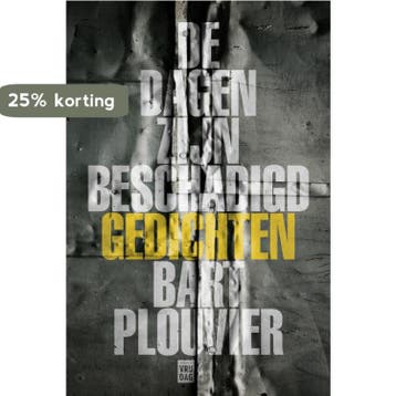 De dagen zijn beschadigd 9789460015816 Bart Plouvier, Verzenden, Bart Plouvier