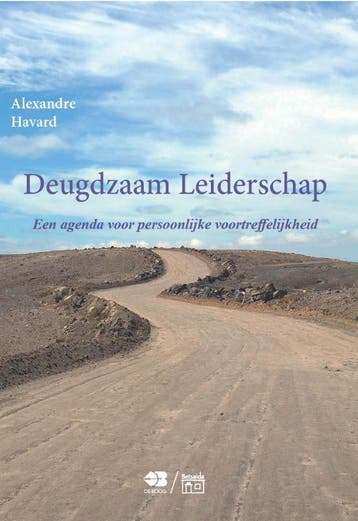 Deugdzaam Leiderschap / Arco reeks / 36 9789062571284, Verzenden, Alexandre Havard