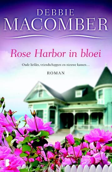 Rose Harbor in bloei / Rose Harbor / 2 9789022565124, Verzenden, Gelezen, Debbie Macomber