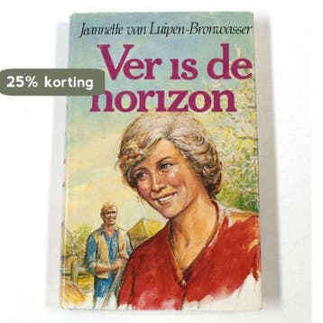 Ver is de horizon 9789024219513 Luipen Bronwasser, Verzenden, Luipen Bronwasser