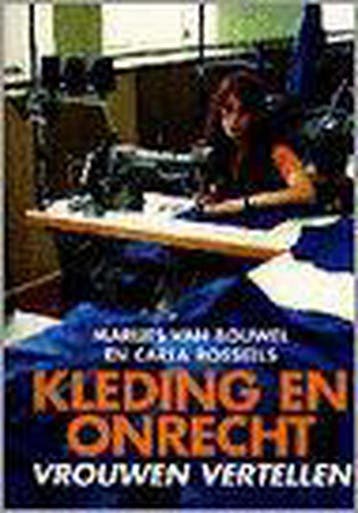 Kleding en onrecht / Mensen en feiten / 27 9789061526858, Verzenden, Zo goed als nieuw, M. van Bouwel
