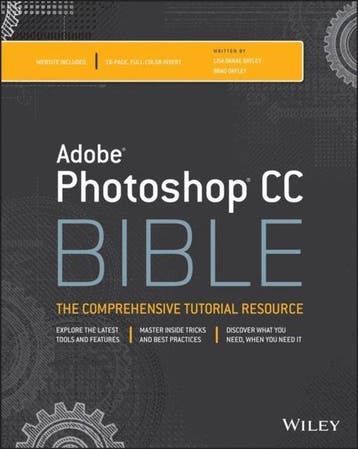 Photoshop Cc Bible 9781118643693 Lisa Danae Dayley, Boeken, Verzenden, Gelezen, Lisa Danae Dayley