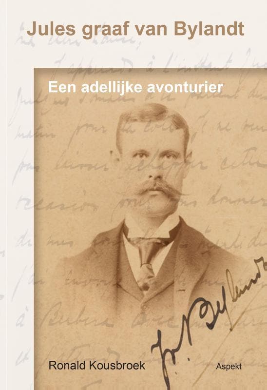 Jules Graaf Van Bylandt | Ronald Kousbroek | Nieuw, Livres, Livres Autre, Envoi