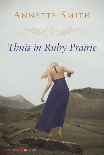 Thuis in Ruby Prairie / Redrose roman / 1 9789059771765, Verzenden, Gelezen, Annette Smith