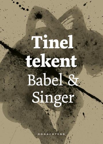 Tinel Tekent Babel & Singer | Nieuw, Verzenden, Nieuw, Isaak Babel; Isaac Bashevis Singer