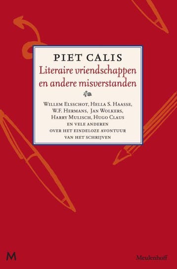 Literaire vriendschappen en andere stommiteiten Piet Calis, Verzenden, Piet Calis