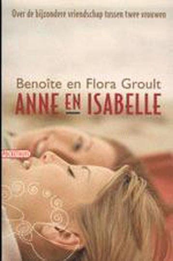 Anne en Isabelle / Pockethuis 9789069745015 Flora Groult, Verzenden, Gelezen, Flora Groult