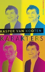 Karakters 9789021449920 Kasper van Kooten, Verzenden, Kasper van Kooten