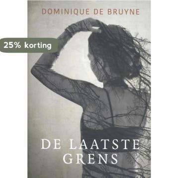 De laatste grens / Mijanou Naughton / 1 9789492883995, Verzenden, Dominique de Bruyne