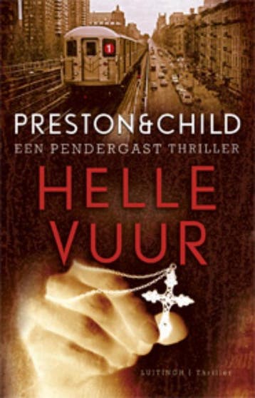 Hellevuur / Pendergast thriller / 5 9789024533831, Boeken, Verzenden, Gelezen, Preston & Child