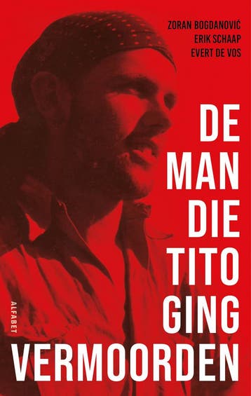 De man die Tito ging vermoorden (9789021344300, Erik Schaap), Antiek en Kunst, Verzenden