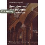 Een idee van constructie-mechanica 9789040724787, Boeken, Verzenden, Gelezen, G. Kruijtzer