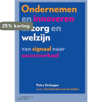 Ondernemen en innoveren in zorg en welzijn 9789046904619, Verzenden, Charlotte Haarsma-den Dekker