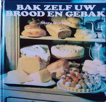 Bak zelf uw brood en gebak - Norwak, Verzenden, Nieuw