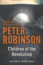 Children of the Revolution 9781444704921 Peter Robinson, Verzenden, Peter Robinson