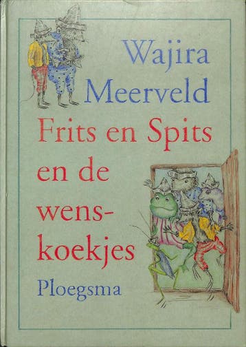 FRITS EN SPITS EN DE WENSKOEKJES 9789021610467 W. Meerveld, Verzenden, Gelezen, W. Meerveld
