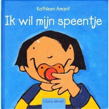 Ik wil mijn speentje 9789044804102 Kathleen Amant, Boeken, Verzenden, Zo goed als nieuw, Kathleen Amant