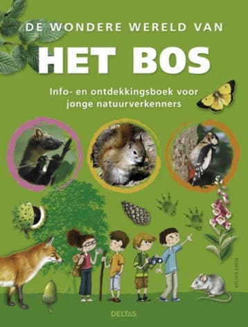 De wondere wereld van het bos 9789044726725 R. Kayser, Verzenden, Zo goed als nieuw, R. Kayser