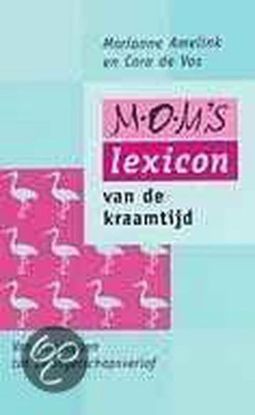 MOMs lexicon van de kraamtijd 9789026927706 M. Amelink, Verzenden, M. Amelink