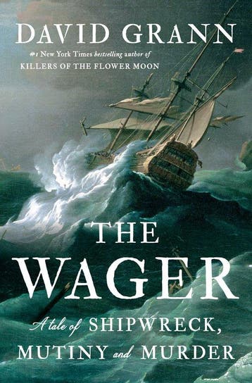 The Wager: A Tale of Shipwreck, Mutiny and Murder, Verzenden, Gelezen, David Grann