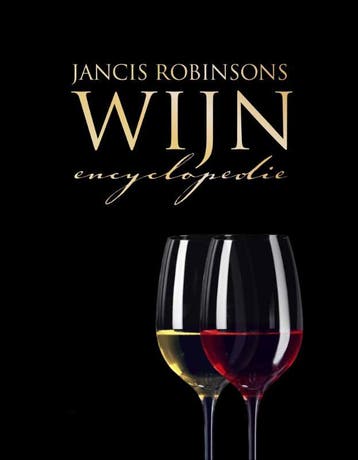 Jancis Robinsons wijnencyclopedie 9789077330104, Verzenden, Jancis Robinson