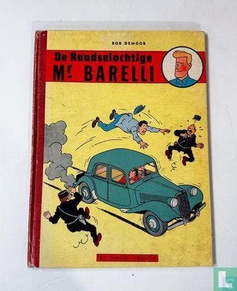 De raadselachtige mr. Barelli - 1956, Boeken, Eén stripboek, Verzenden, Gelezen, Moor, Bob de.