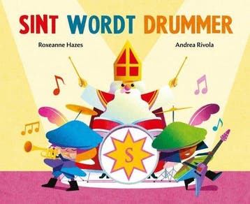 Sint wordt drummer (door Roxanne Hazes) - Hazes, Verzenden, Nieuw