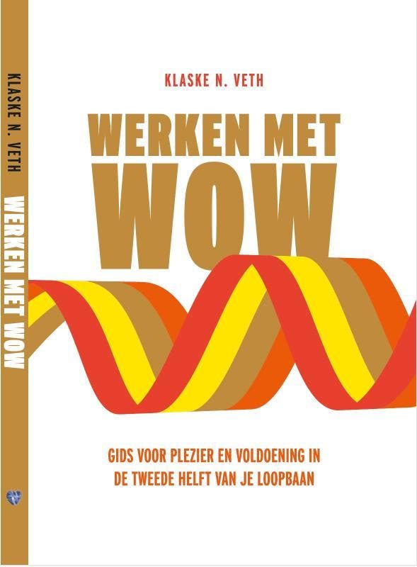 Werken met WOW 9789089840448 Klaske N. Veth, Livres, Économie, Management & Marketing, Envoi