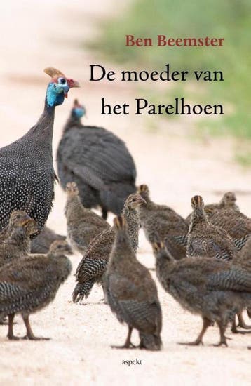 De moeder van het Parelhoen 9789461537126 Ben Beemster, Verzenden, Gelezen, Ben Beemster