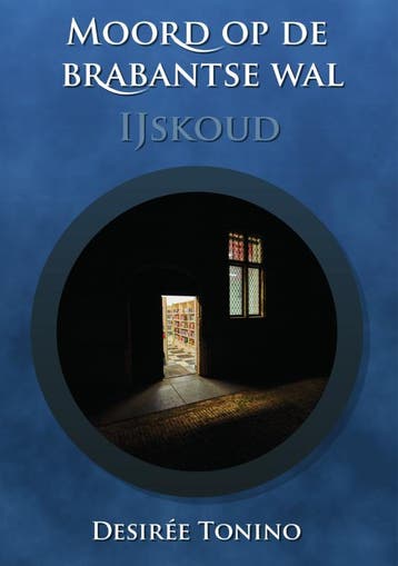 IJskoud / Moord op de Brabantse Wal / 4 9789465266732, Verzenden, Desirée Tonino