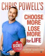 Chris Powells Choose More, Lose More For Life 9781401324841, Verzenden, Chris Powell
