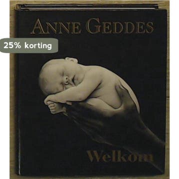 Welkom 9789026927874 Anne Geddes, Boeken, Verzenden, Zo goed als nieuw, Anne Geddes