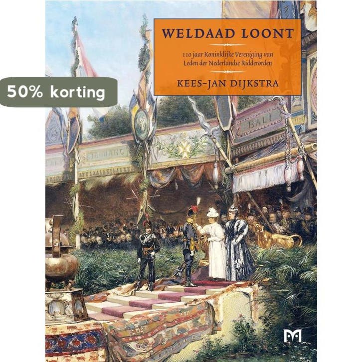 Weldaad loont 9789053454961 Kees-Jan Dijkstra, Livres, Histoire mondiale, Envoi