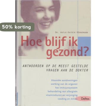 Hoe blijf ik gezond ? 9789024381043 A.-K. Kuhnemann, Boeken, Verzenden, Zo goed als nieuw, A.-K. Kuhnemann