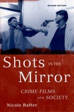 Shots in the Mirror 9780195175066 Nicole Rafter, Verzenden, Gelezen, Nicole Rafter