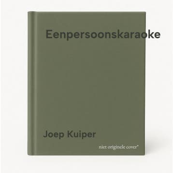 Eenpersoonskaraoke 9789493465213 Joep Kuiper, Verzenden, Zo goed als nieuw, Joep Kuiper