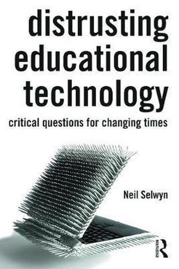 Distrusting Educational Technology 9780415708005 Neil Selwyn, Verzenden, Neil Selwyn