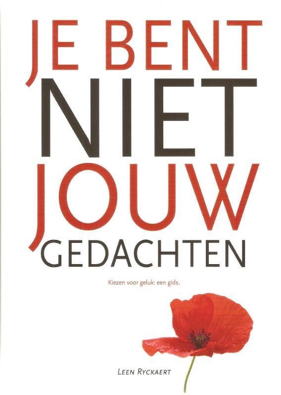 Je bent niet jouw gedachten 9789081648905 Leen Ryckaert, Livres, Psychologie, Envoi