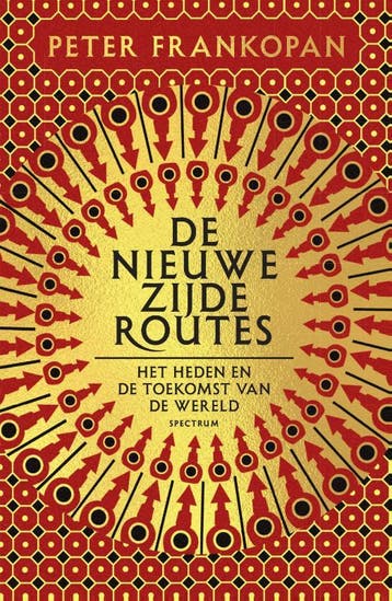 De nieuwe zijderoutes 9789000365920 Peter Frankopan, Verzenden, Zo goed als nieuw, Peter Frankopan
