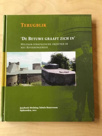 De Betuwe graaft zich in / 12 / Terugblik / Terugblik / 12, Verzenden, Zo goed als nieuw, Joke Honders