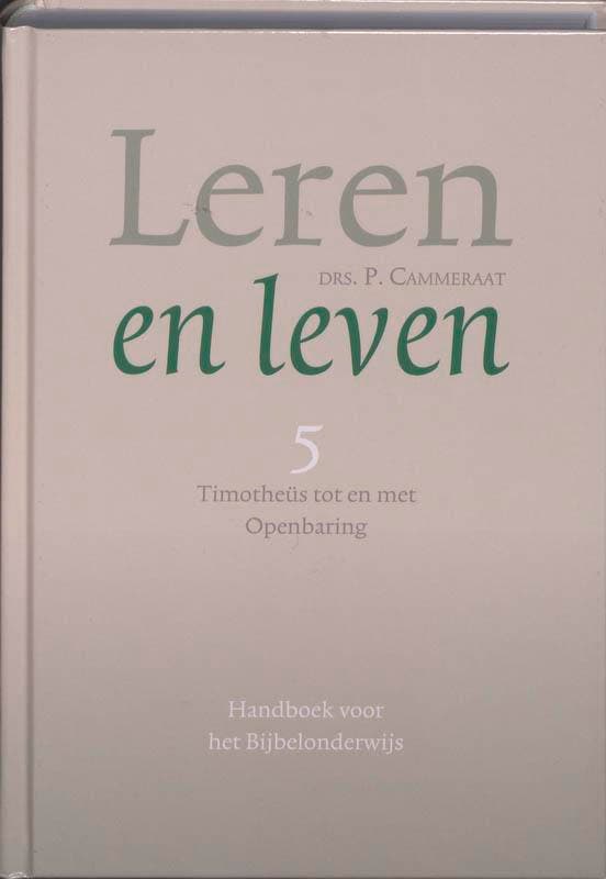 Leren en leven / 5 Timotheus tot en met Openbaring, Boeken, Godsdienst en Theologie, Zo goed als nieuw, Verzenden