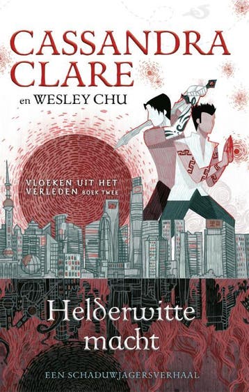 Helderwitte macht / Vloeken uit het verleden / 2, Verzenden, Cassandra Clare