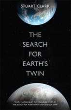 Search for Earths Twin 9781848665859 Stuart Clark, Verzenden, Gelezen, Stuart Clark