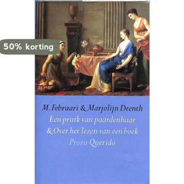 Een pruik van paardenhaar en Over het lezen van een boek, Verzenden, M. Februari