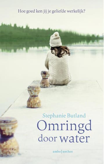 Omringd door water 9789047203841 Stephanie Butland, Verzenden, Zo goed als nieuw, Stephanie Butland