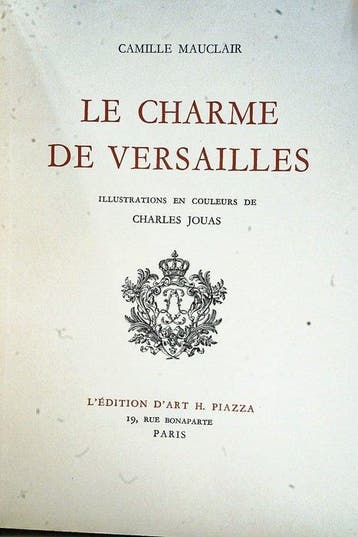 Camille Mauclair / Charles Jouas - Le Charme de Versailles -