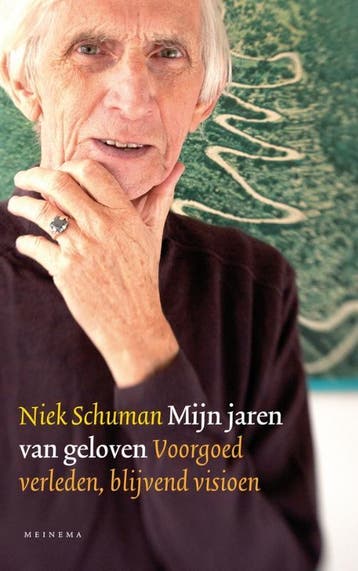 Mijn jaren van geloven 9789021143095 Niek Schuman, Boeken, Verzenden, Gelezen, Niek Schuman