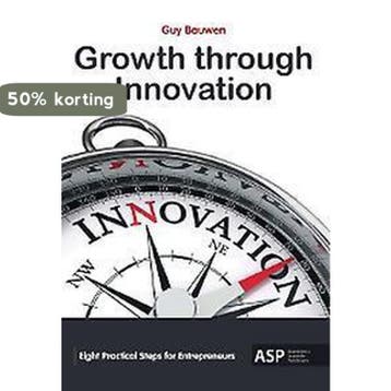 GROWTH THROUGH INNOVATION 9789057183591 Guy Bauwen, Verzenden, Guy Bauwen