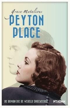 Peyton place (9789046819067, Grace Metalious), Livres, Littérature, Envoi